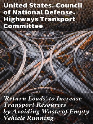 cover image of 'Return Loads' to Increase Transport Resources by Avoiding Waste of Empty Vehicle Running
